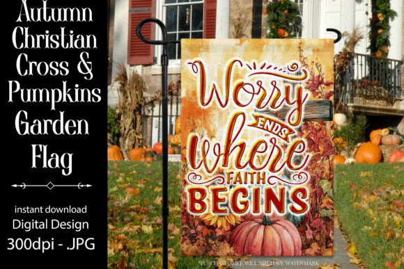 Autumn Christian Saying Garden Flag D13 Graphics in Crafts