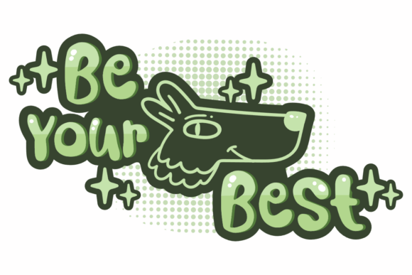 Be Your Best, Cool Dog Graphics for Crafts and Branding