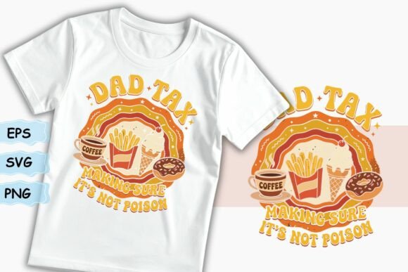 Funny Retro Dad Tax Father s Day Design for Graphics and Crafts