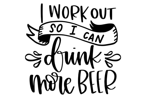 Gym and Beer Humor Graphics for Crafts