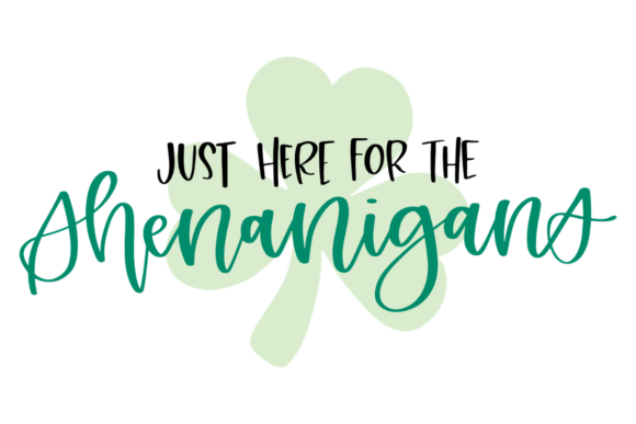 Just Here for the Shenanigans Graphics: A Crafts Review