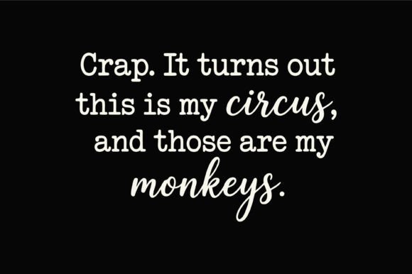 My Circus My Monkeys Funny: A Graphic Design Asset for Crafts