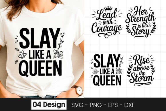 Slay Like a Queen Motivational Quotes Graphics for Crafts
