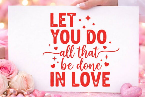 Valentine s Let You Do All That in Love Graphics and Crafts