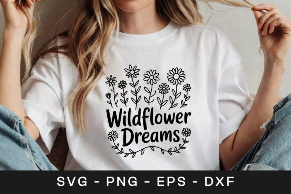 Wildflower Dreams Floral Inspirational Graphics for Crafts